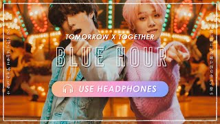 [8D AUDIO] TXT - Blue Hour [USE HEADPHONES] 🎧