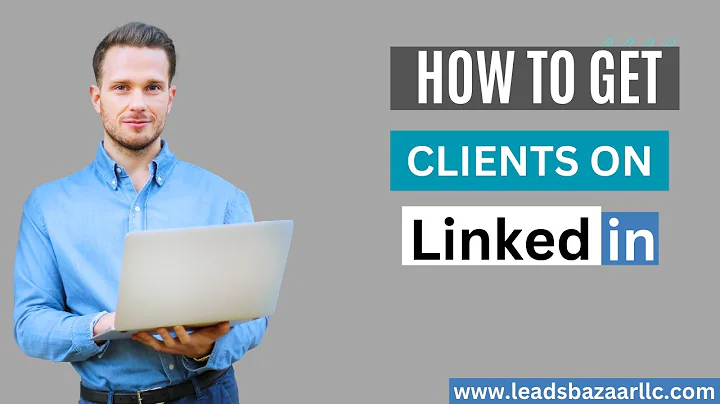 How to Use LinkedIn to Get Clients LinkedIn Lead Generation (LinkedIn Marketing)2023/24