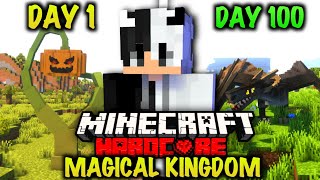 I Survived 100 days in Magical kingdom | Hardcore Minecraft Hindi