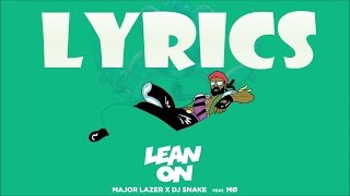 Major lazer & dj snake - lean on lyrics