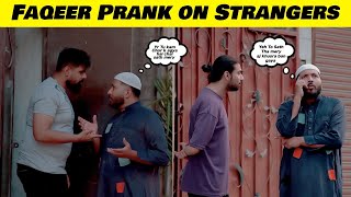 Faqeer Prank on Strangers - Sharik Shah Pranks