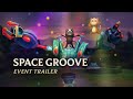 Space Groove 2021 | Official Event Trailer - League of Legends