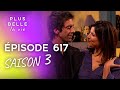 PBLV - Saison 3, Épisode 617 | Les retrouvailles de Martine et de Nicolas