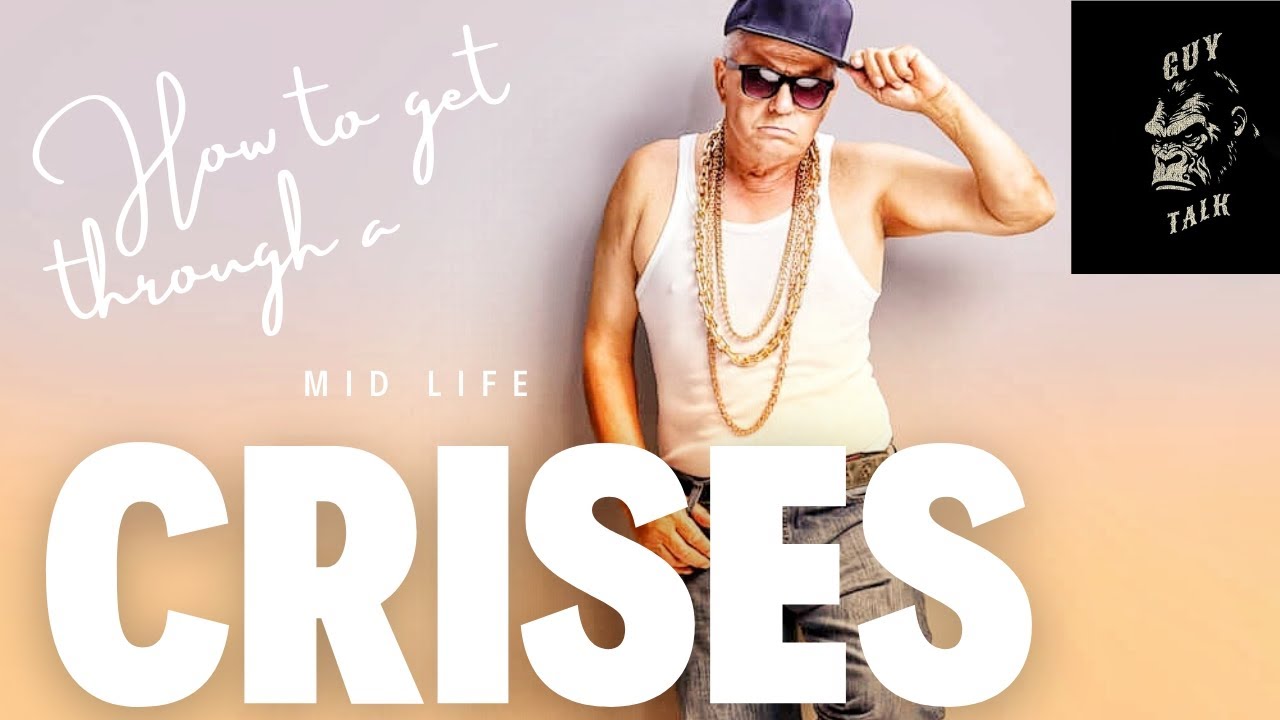 How to get through a midlife Crises 😱 - YouTube