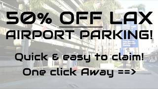 CHEAP LAX Airport Parking! Long And Short Term LAX Parking Fees, LAX Parking Coupon - EASY To Claim!