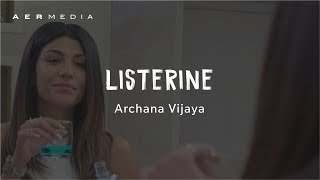 Listerine Mouthwash | Be Listerine Clean ft. Archana Vijaya