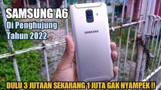 Price Plummeted || Samsung A6 2018 Review at the End of 2022