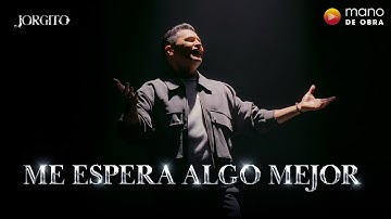 Me espera algo mejor - Jorge Celedón | Video letra