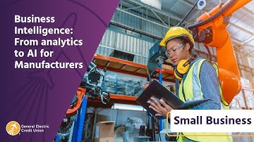 Business Intelligence: From analytics to AI for Manufacturers