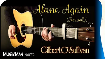 ALONE AGAIN (NATURALLY) 🌨️😥 ( Gilbert O’Sullivan ) / GUITAR Cover / MusikMan ИΑКΕÐ N°037