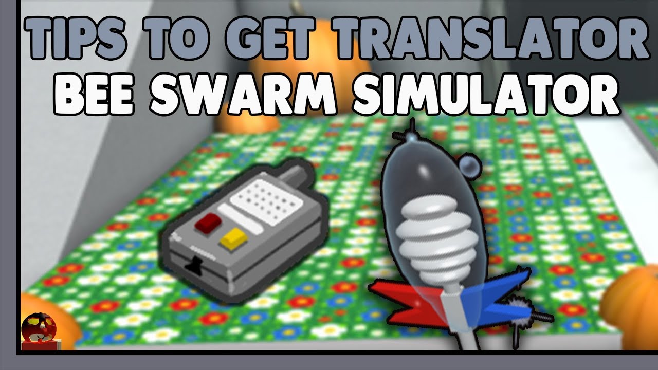 Bee Swarm Simulator Translator Tips And Tricks Youtube - roblox bee swarm simulator how to get the translator