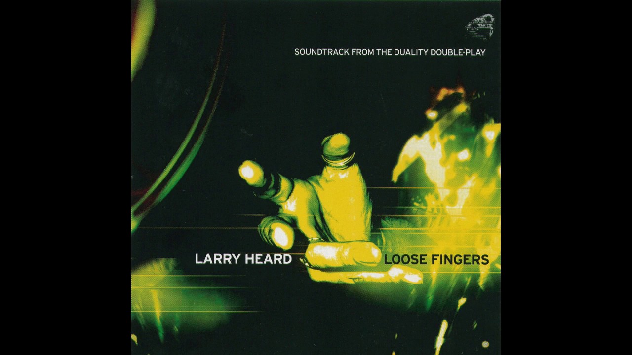 Larry Heard / Loose Fingers - deep inside adlı videoyu YouTube'da izle Larry Heard / Loose Fingers - deep inside adlı videoyu YouTube'da izle