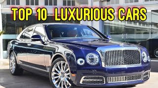 Top 10 Luxurious Cars in The World