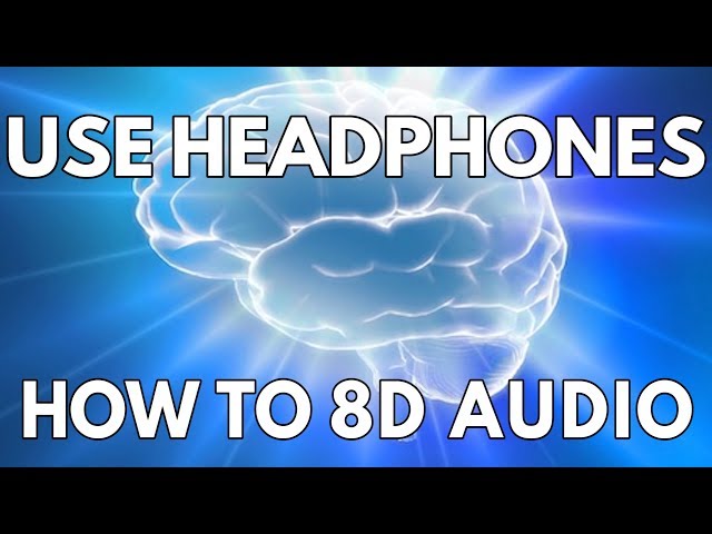 How To Make 8D Audio class=