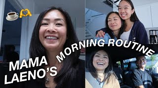 MAMA LAENO'S MORNING ROUTINE The Laeno Family