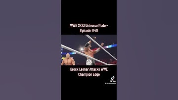 WWE 2K23 Universe Mode - Episode #40 - Brock Lesnar attacks wwe champion Edge