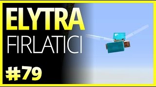 Elytra Launcher, Uçan Sinan - Minecraft Türkçe Survival - Türkçe Minecraft - Bölüm 79