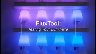 eldoLED Tech Talk | FluxTool 5: Testing Your Luminaire