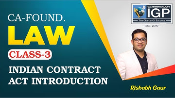 CA FOUNDATION | INDIAN CONTRACT ACT | INTRODUCTION CLASS- 3 | RISHABH GAUR