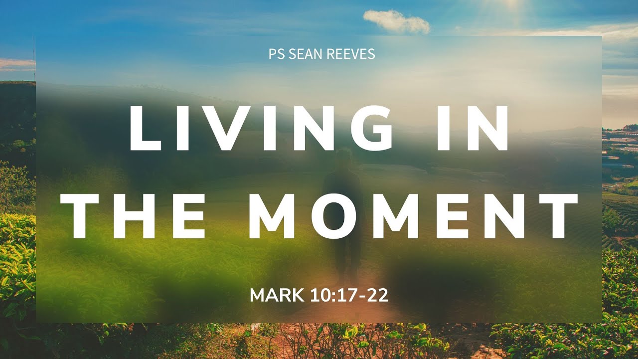 Living In The Moment | Revival - Ps Sean Reeves | Monday PM Service | 7 ...