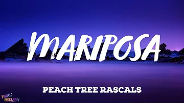 Peach Tree Rascals - Mariposa (Lyrics)