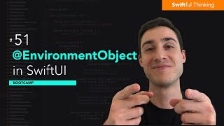 How to use @EnvironmentObject in SwiftUI | Bootcamp #51