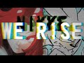We rise - Nikke (Xeno Trunks vs Archie Silver) AMV