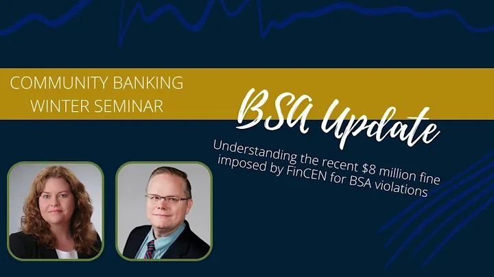 Understanding the recent $8 million fine imposed by FinCEN for BSA violations
