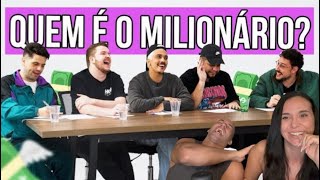 REAÇÃO do video: QUEM É O MILIONÁRIO? AQUELES CARAS