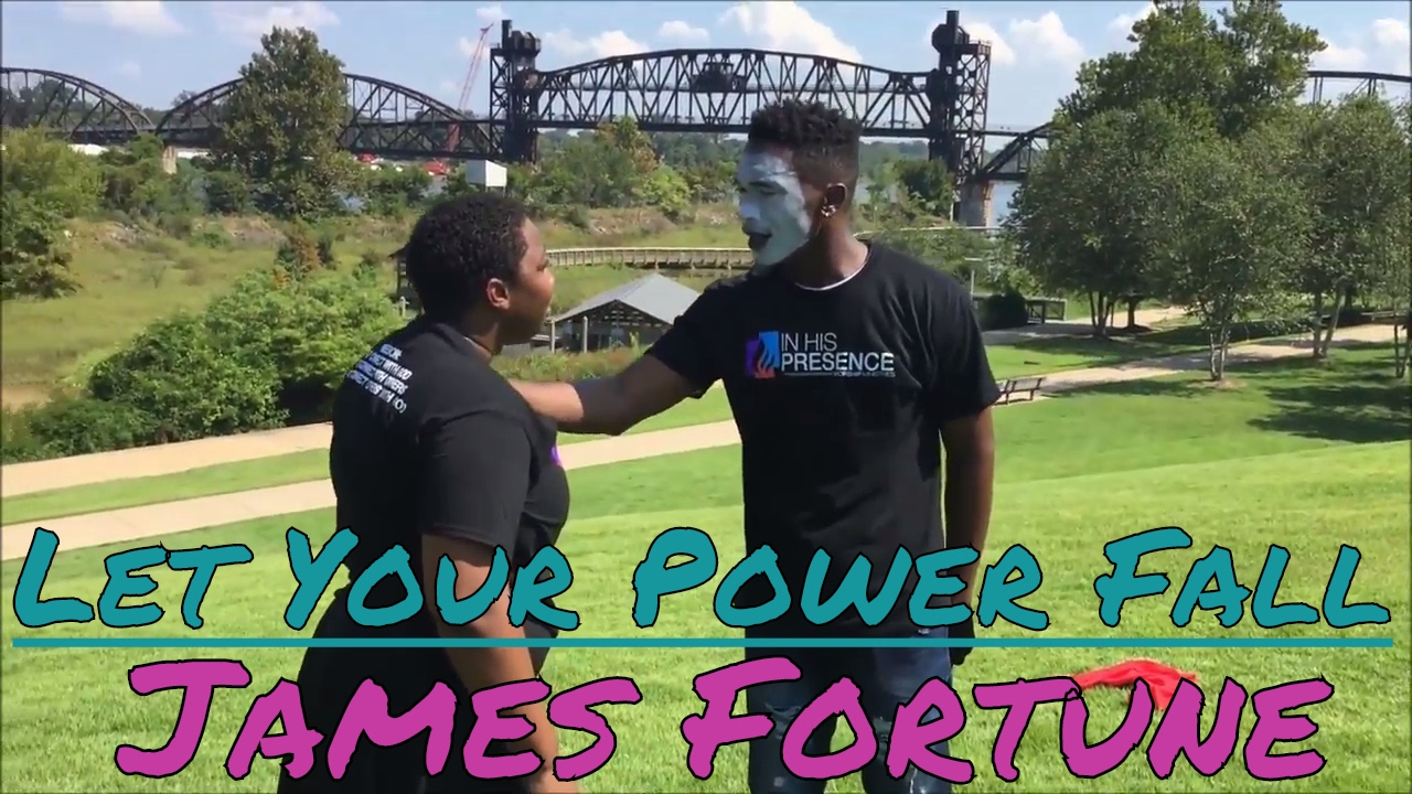 Power Fall James Fortune & FIYA - Let Your Power Fall (feat. Zacardi Cortez ...
