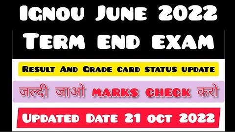 Breaking News || IGNOU June 2022 Term End Exam Result Updated || Grade Card Also Updated