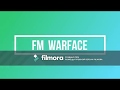 Fm  warface best moments 1