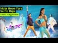 Main Hoon Tera Selfie Raja Video Song Promo || Allari Naresh, Sakshi Chaudary