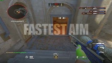 FASTEST AIM OF CS2