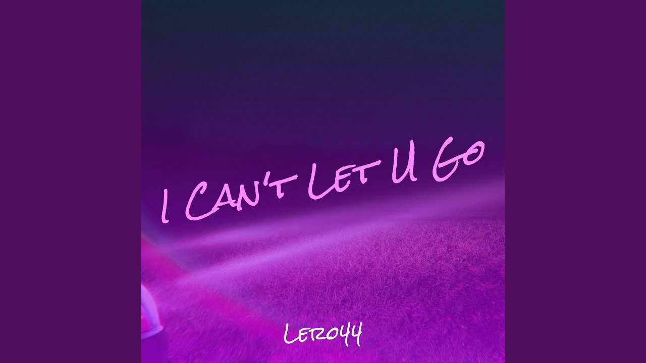 I Can t Let U Go YouTube i-can-t-let-u-go-youtube