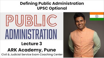Defining Public Administration | Public Administration | UPSC Optional | Explained by Aditya Kedari
