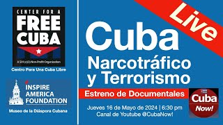 CUBA: TERRORISMO Y NARCOTRÁFICO - Conferencia y Presentación de 2 Documentales