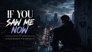 If You Saw Me Now (Official Lyric Visualizer) | ShadowBytesMusic | #emorap