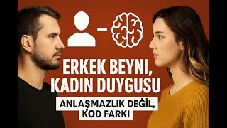 Erkek Beyni, Kadın Duygusu Anlaşmazlık Değil, Kod Farkı