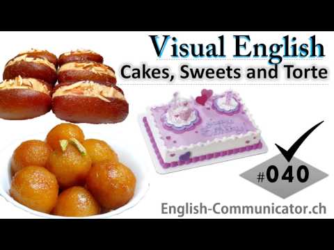 #040 Visual English Language Learning Practical Vocabulary Cakes, Sweets and Torte Part 5