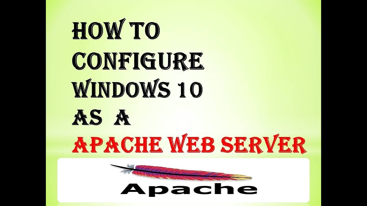 Apache Web Server on Windows 10 - YouTube
