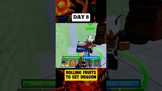 Day 8 Of Rolling Fruit