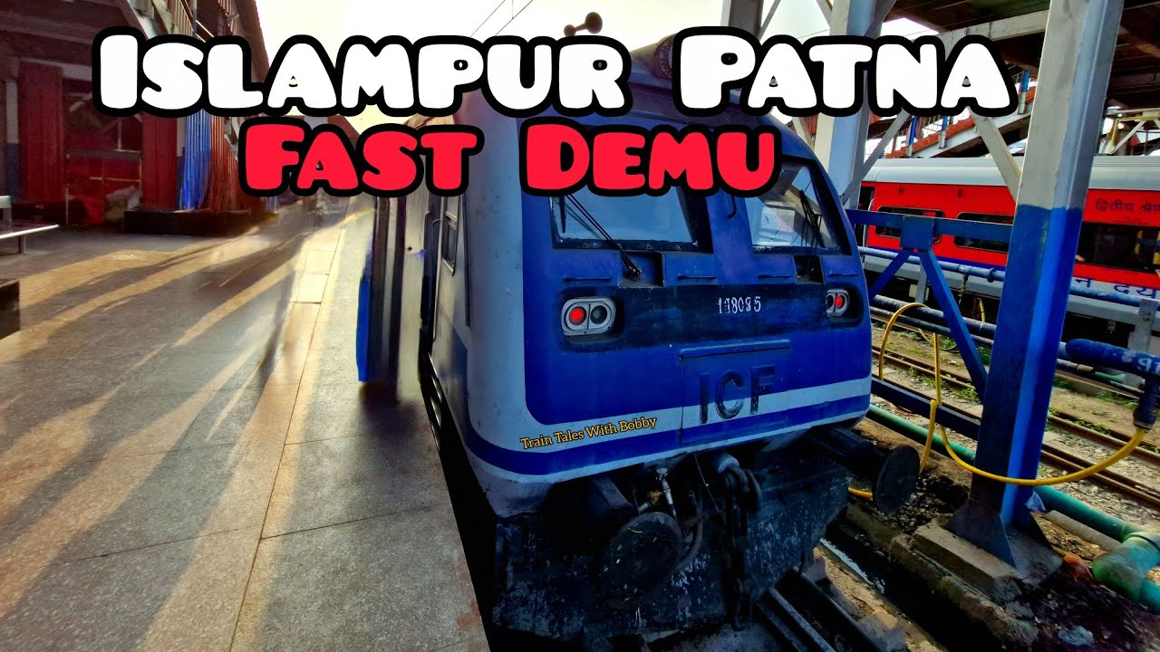 Islampur Patna Fast Demu 🚅 | journey in Islampur Patna Fast DEMU via Jatdumri Junction