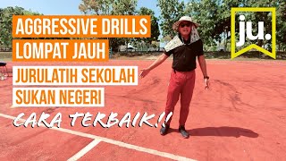 Latihan Asas Lompat Jauh SEKOLAH SUKAN  - PART 3 : Aggressive Attack Before Board