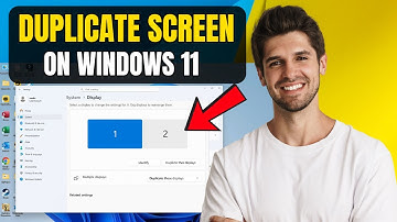 How to Duplicate Screen on Windows 11 — Easy Step-by-Step Guide