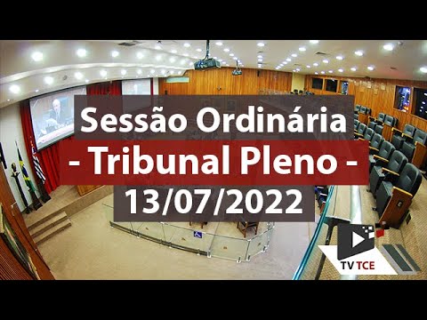 Sessão Ordinária - Tribunal  Pleno - 13/07/2022