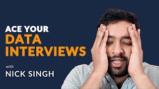 Data Science: How to Ace Your Interview and Get a Job - Nick Singh - Ep. 16