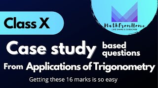Case study based questions | Applications of trigonometry | Class X Net Worth