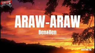 Ben&Ben - Araw-araw(Lyrics) || Pipiliin ka sa araw-araw ✨ || Aesthetic Chill Vibes