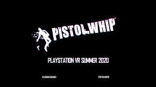 Pistol Whip - Teaser Trailer PSVR